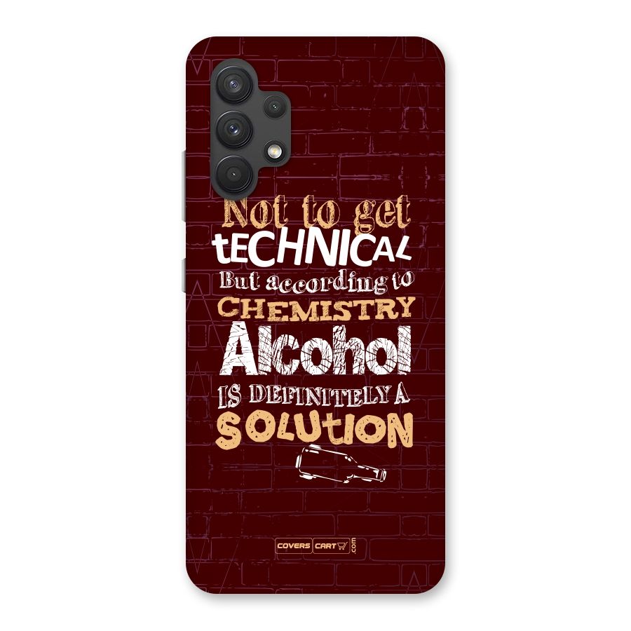 Alcohol is Definitely a Solution Back Case for Galaxy A32