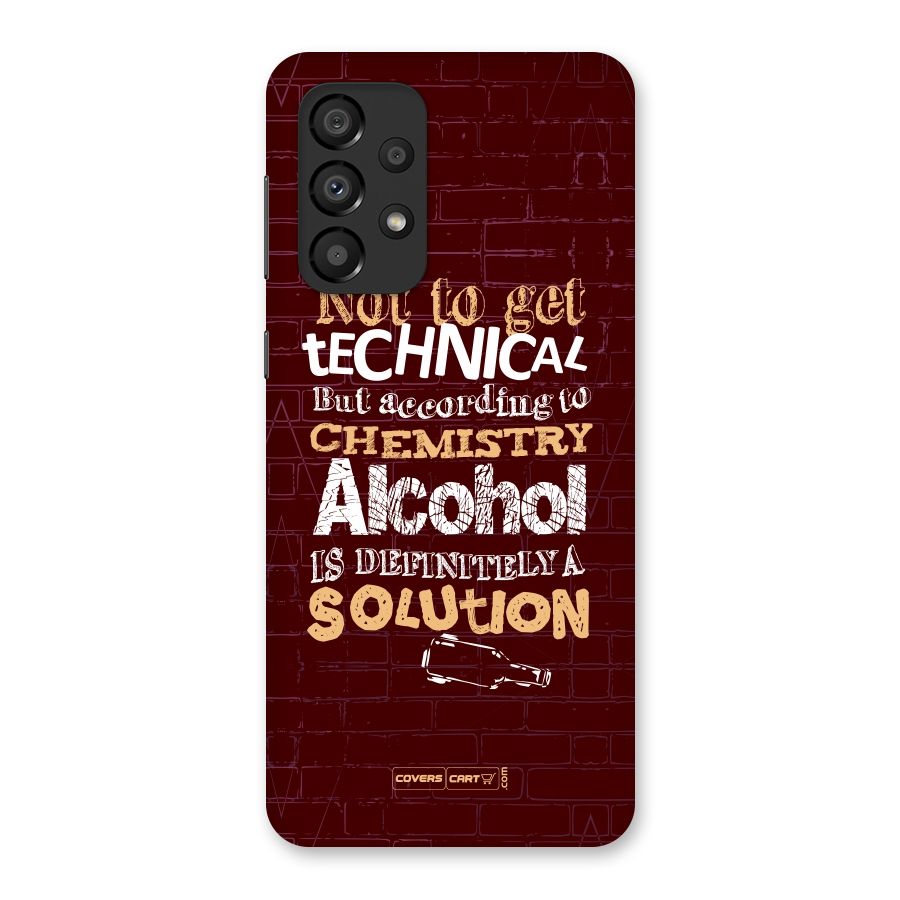 Alcohol is Definitely a Solution Back Case for Galaxy A33 5G