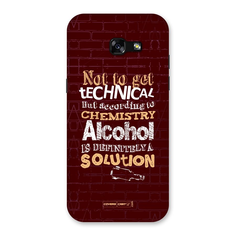 Alcohol is Definitely a Solution Back Case for Galaxy A5 2017