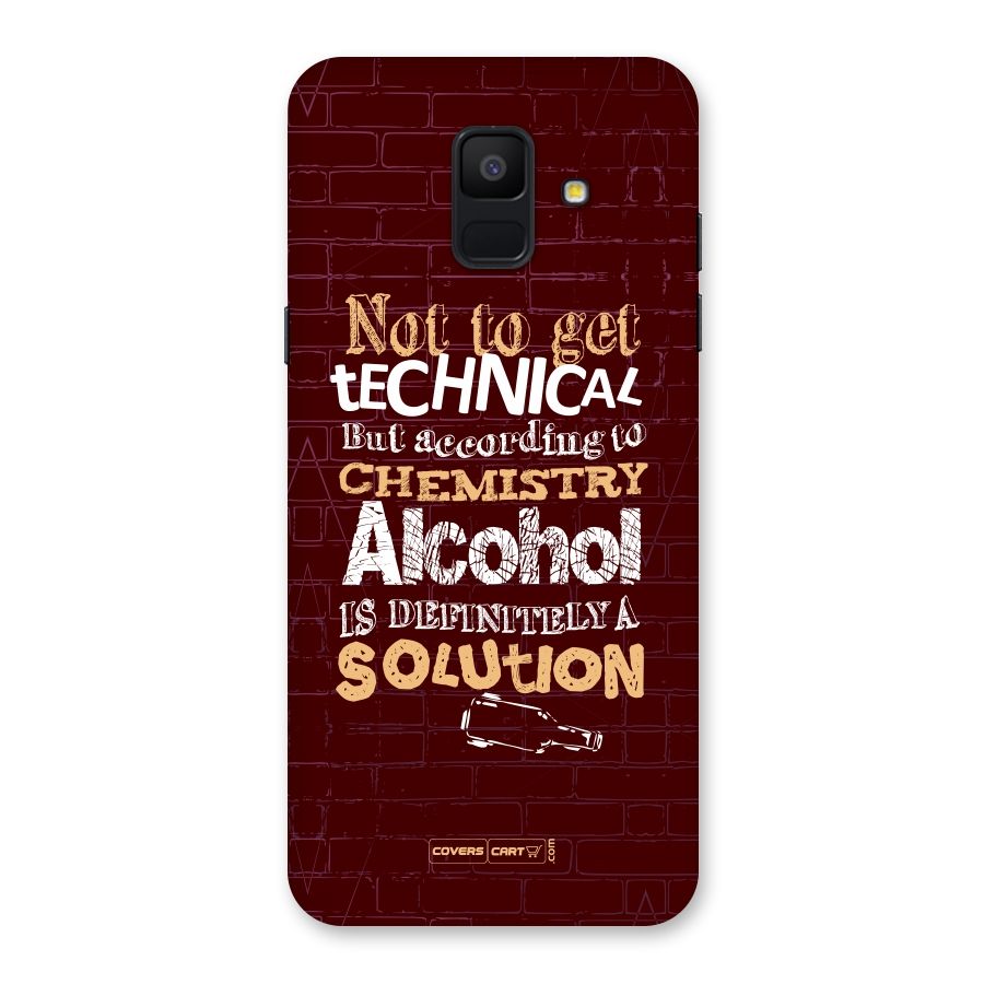 Alcohol is Definitely a Solution Back Case for Galaxy A6 (2018)