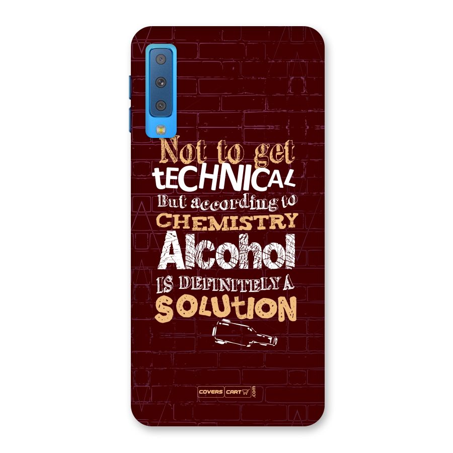 Alcohol is Definitely a Solution Back Case for Galaxy A7 (2018)