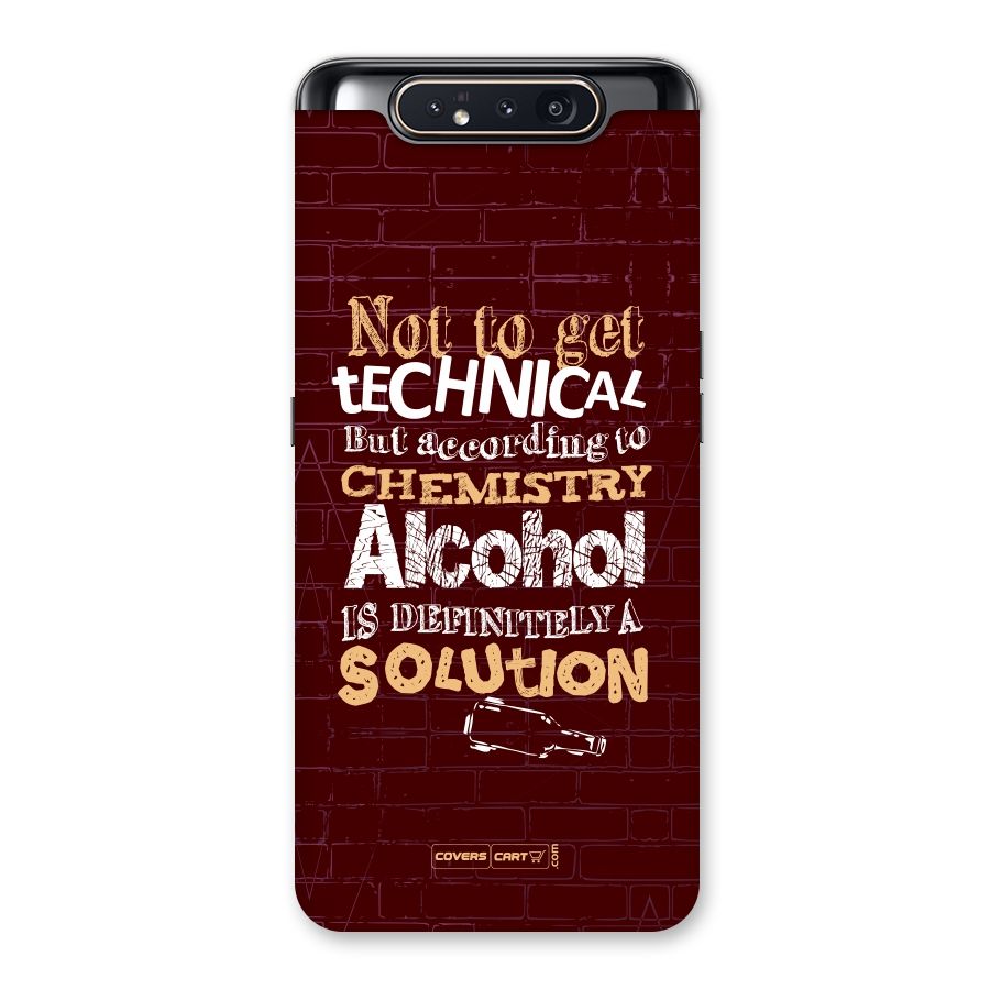 Alcohol is Definitely a Solution Back Case for Galaxy A80