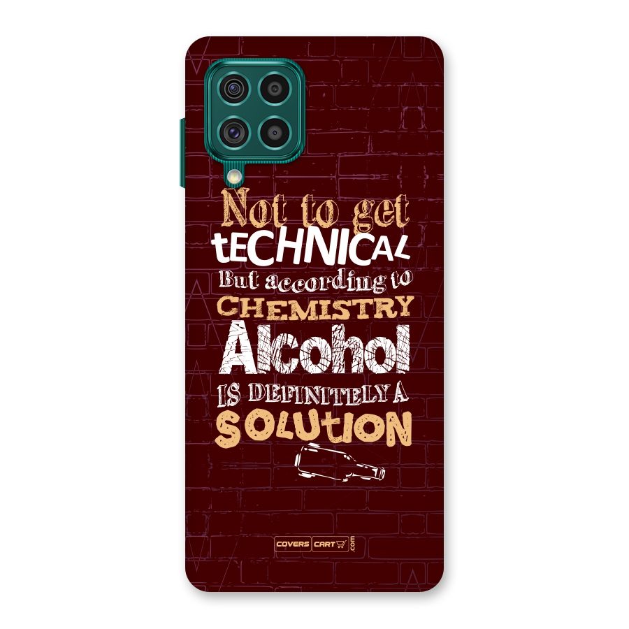 Alcohol is Definitely a Solution Back Case for Galaxy F62