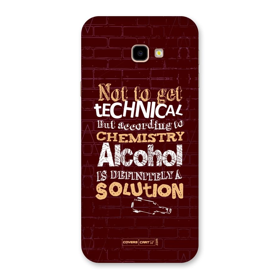 Alcohol is Definitely a Solution Back Case for Galaxy J4 Plus