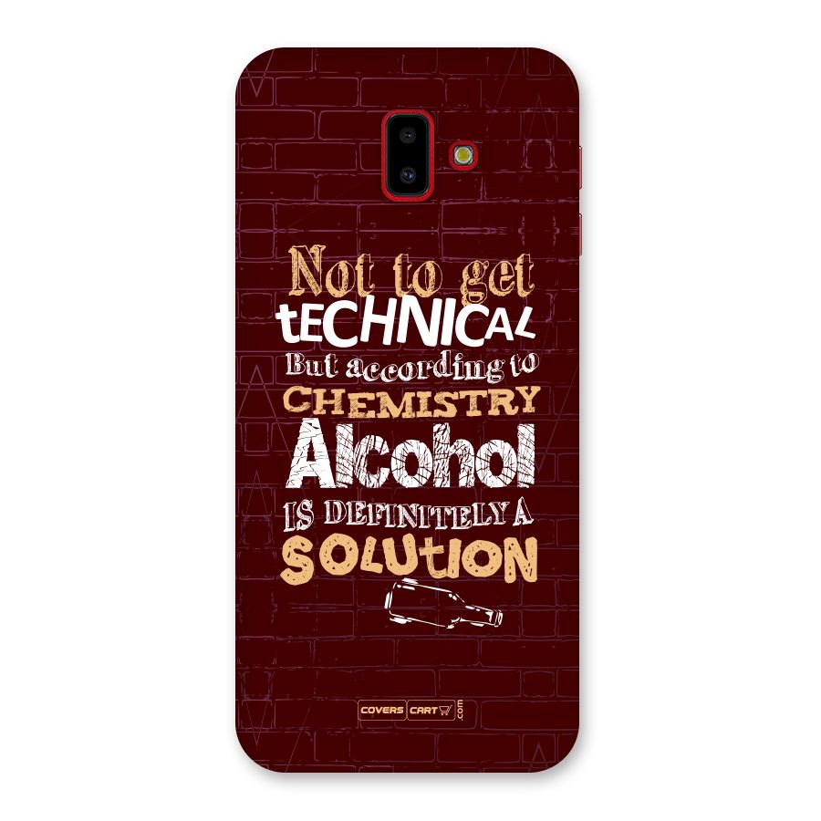 Alcohol is Definitely a Solution Back Case for Galaxy J6 Plus
