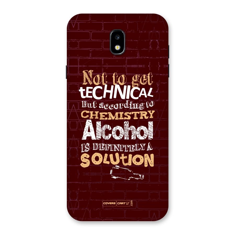 Alcohol is Definitely a Solution Back Case for Galaxy J7 Pro