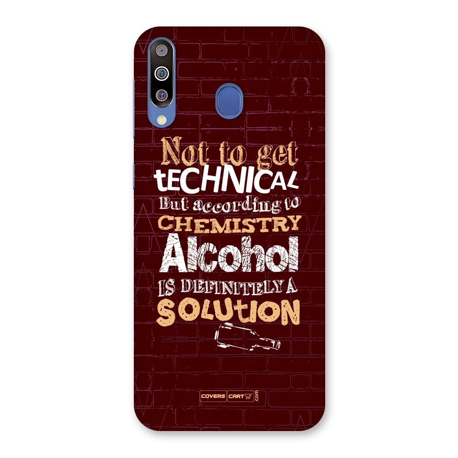 Alcohol is Definitely a Solution Back Case for Galaxy M30