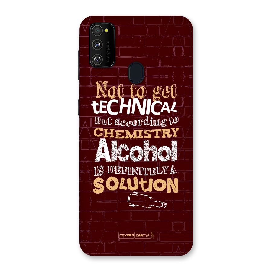 Alcohol is Definitely a Solution Back Case for Galaxy M30s