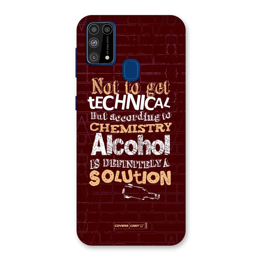 Alcohol is Definitely a Solution Back Case for Galaxy M31