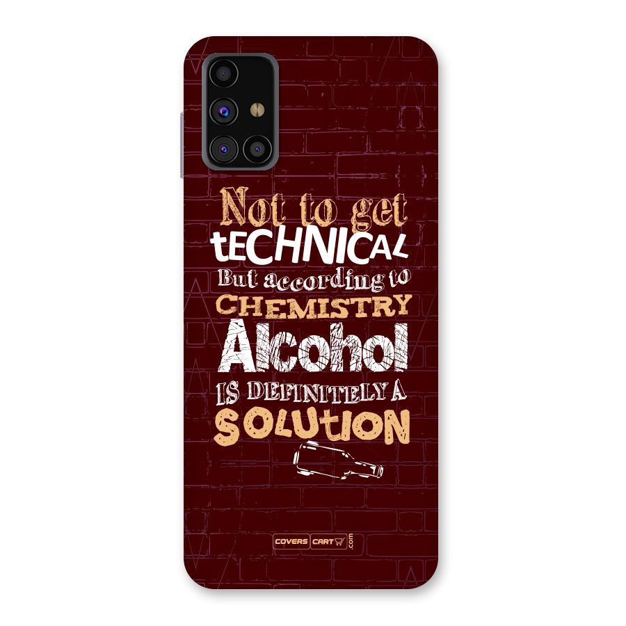 Alcohol is Definitely a Solution Back Case for Galaxy M31s