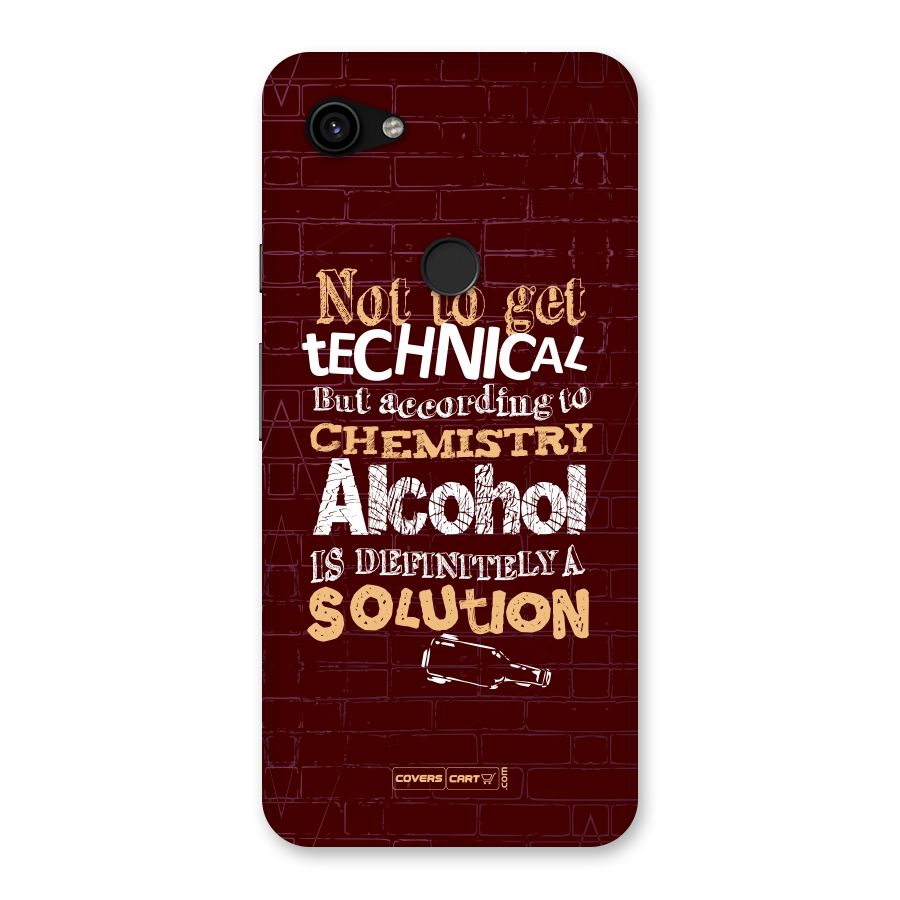 Alcohol is Definitely a Solution Back Case for Google Pixel 3a XL