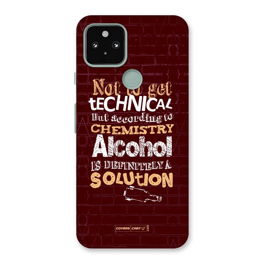 Alcohol is Definitely a Solution Back Case for Google Pixel 5