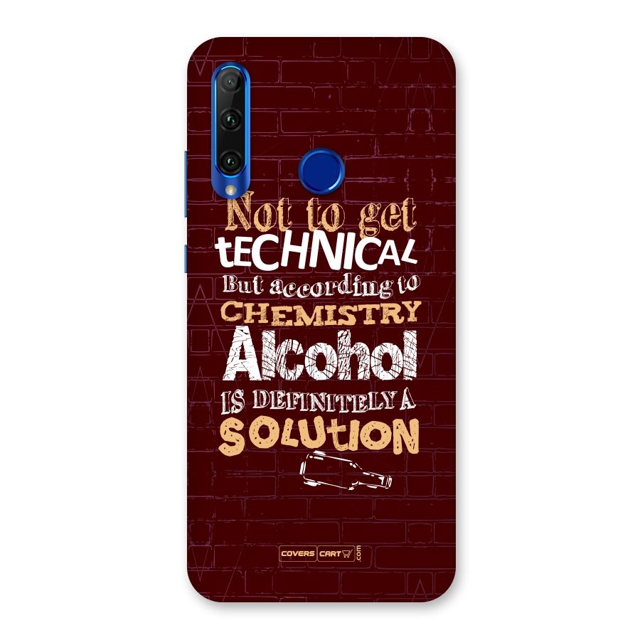 Alcohol is Definitely a Solution Back Case for Honor 20i