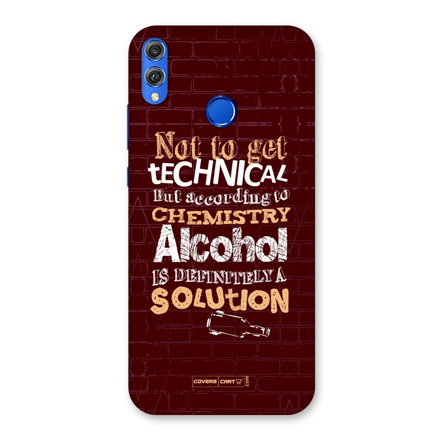 Alcohol is Definitely a Solution Back Case for Honor 8X