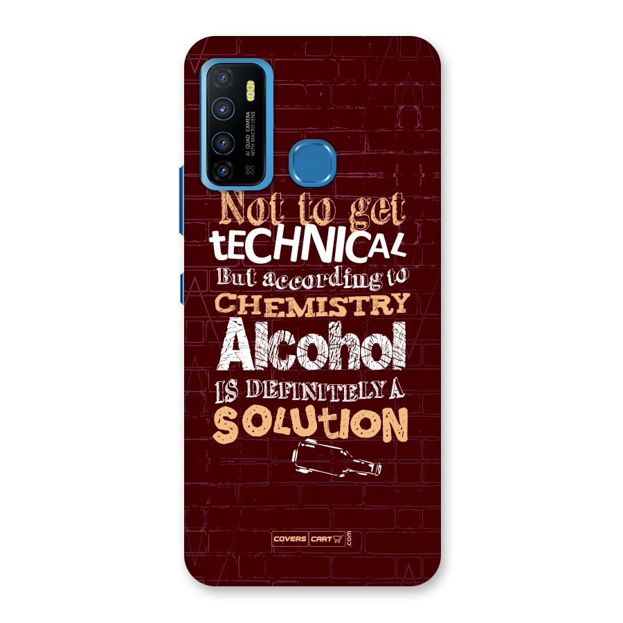 Alcohol is Definitely a Solution Back Case for Infinix Hot 9