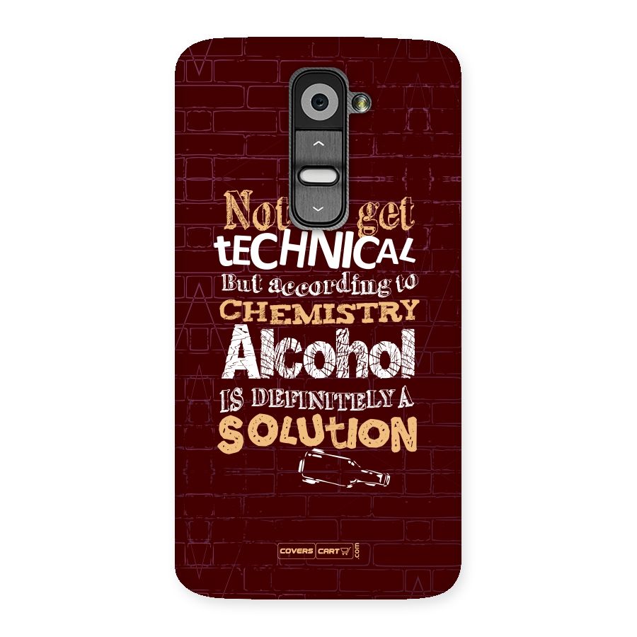 Alcohol is Definitely a Solution Back Case for LG G2