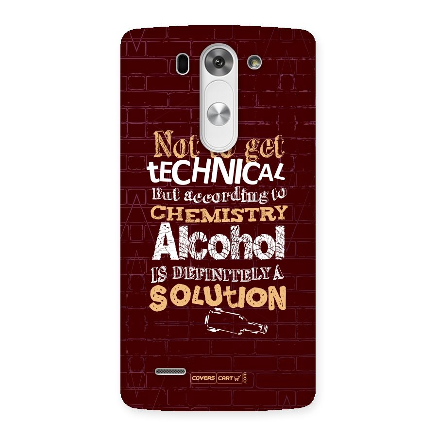 Alcohol is Definitely a Solution Back Case for LG G3 Beat