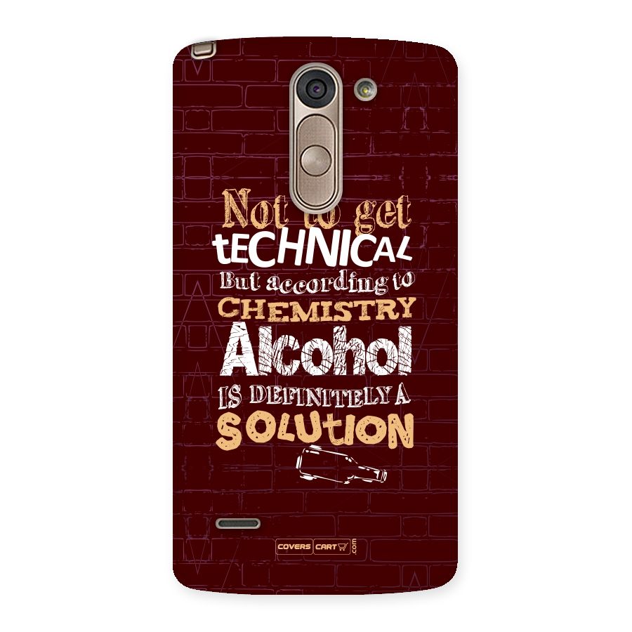 Alcohol is Definitely a Solution Back Case for LG G3 Stylus