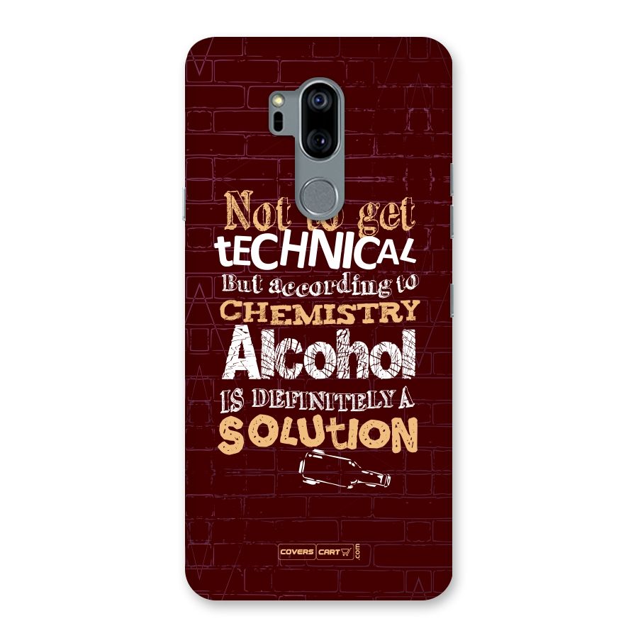 Alcohol is Definitely a Solution Back Case for LG G7