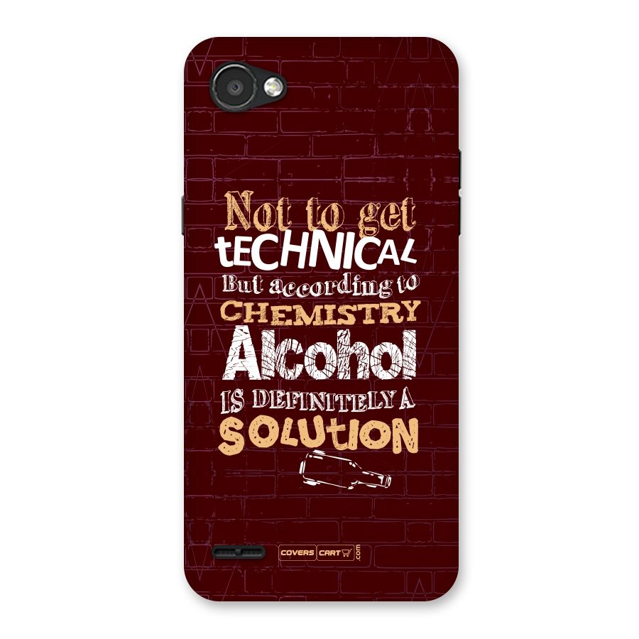 Alcohol is Definitely a Solution Back Case for LG Q6