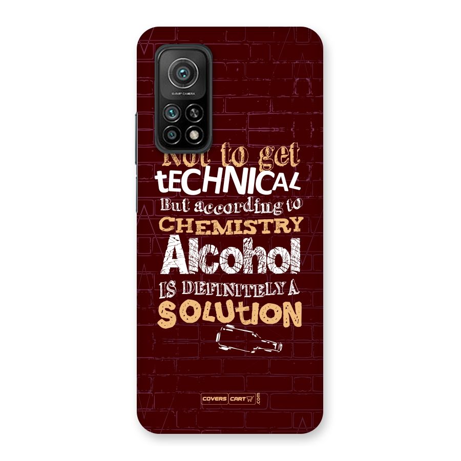Alcohol is Definitely a Solution Back Case for Mi 10T 5G