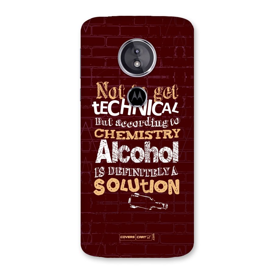Alcohol is Definitely a Solution Back Case for Moto E5
