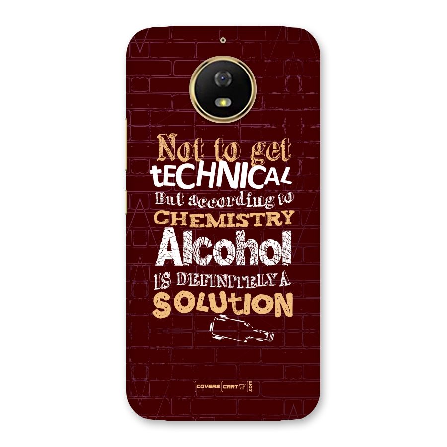 Alcohol is Definitely a Solution Back Case for Moto G5s