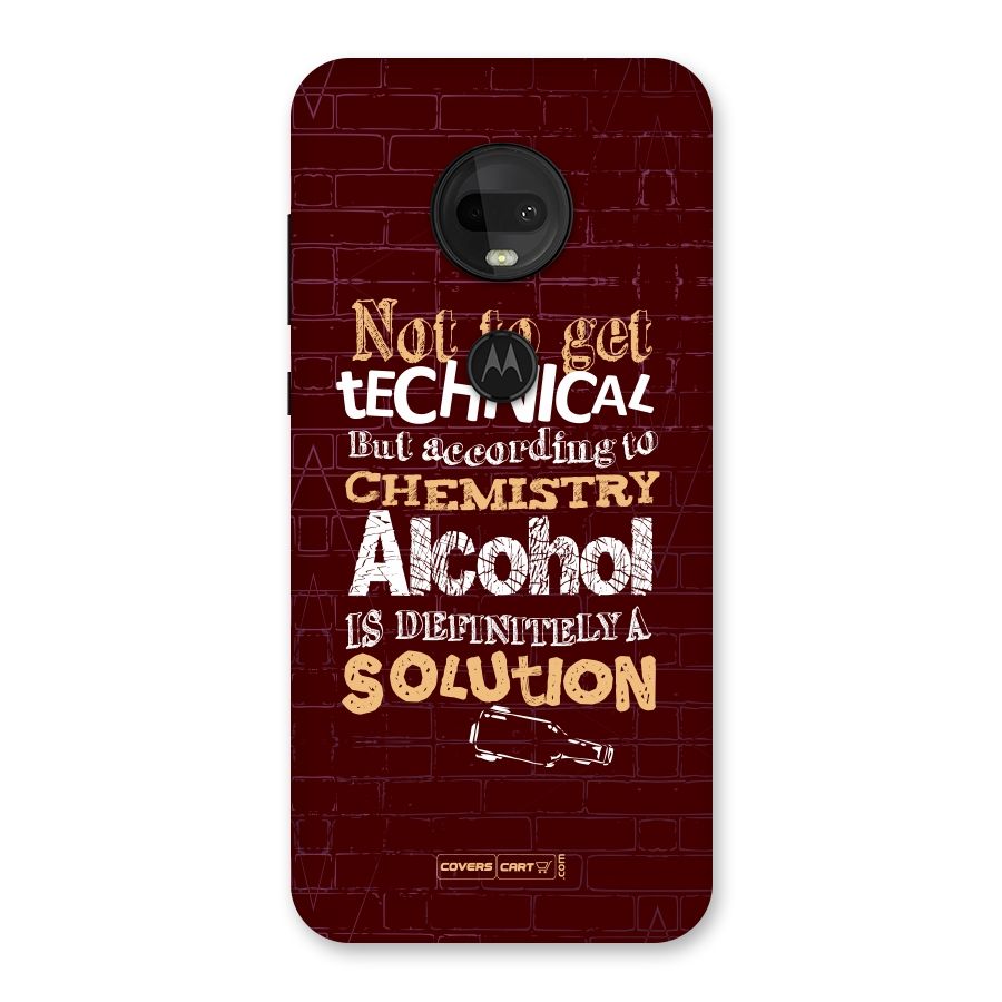 Alcohol is Definitely a Solution Back Case for Moto G7