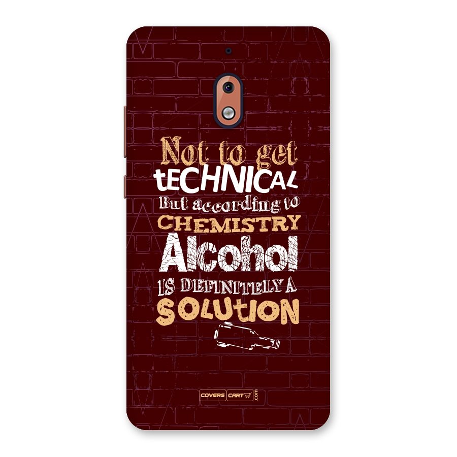 Alcohol is Definitely a Solution Back Case for Nokia 2.1