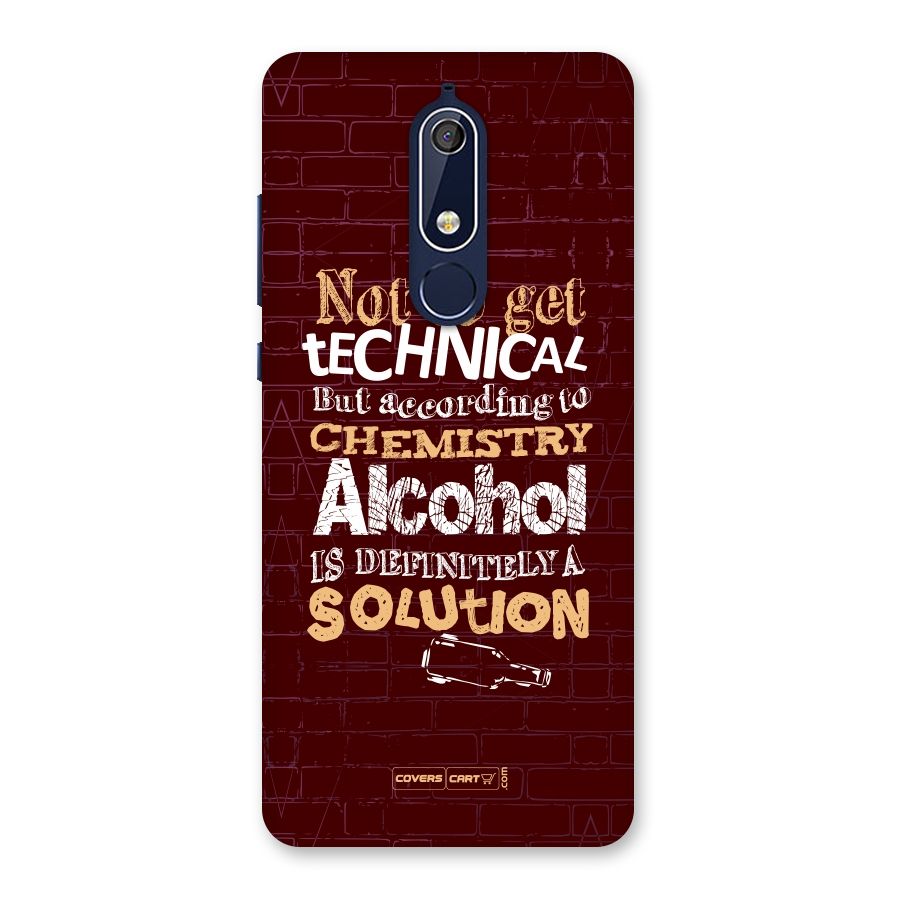 Alcohol is Definitely a Solution Back Case for Nokia 5.1