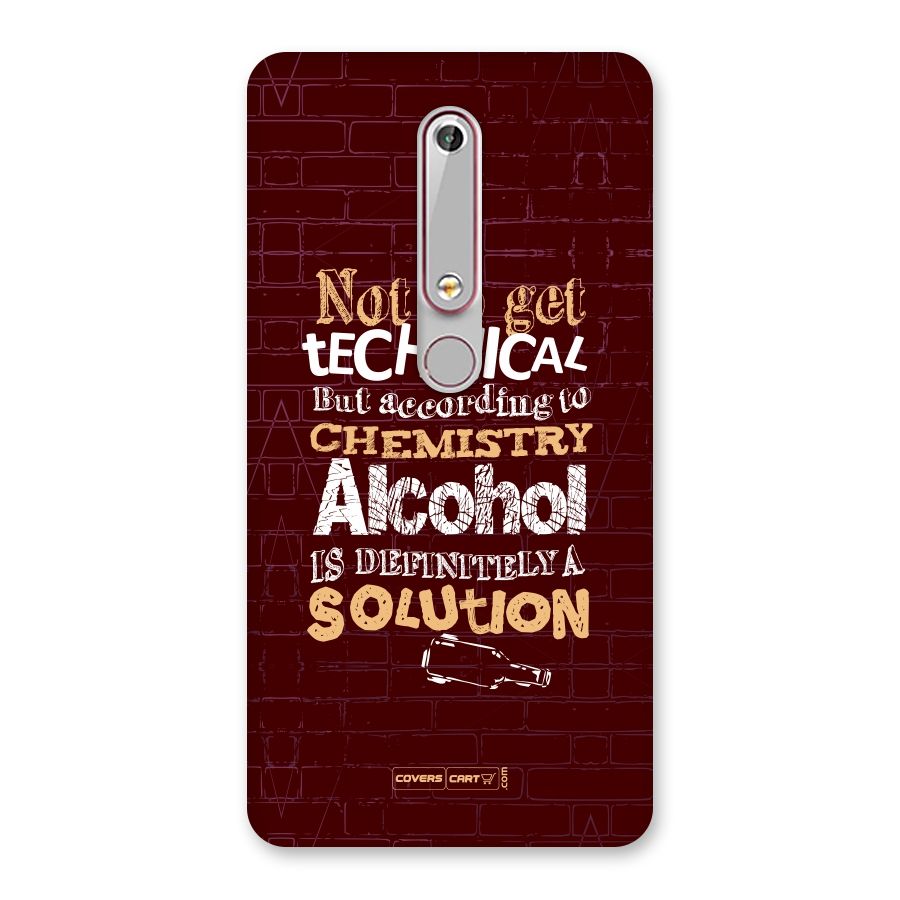 Alcohol is Definitely a Solution Back Case for Nokia 6.1