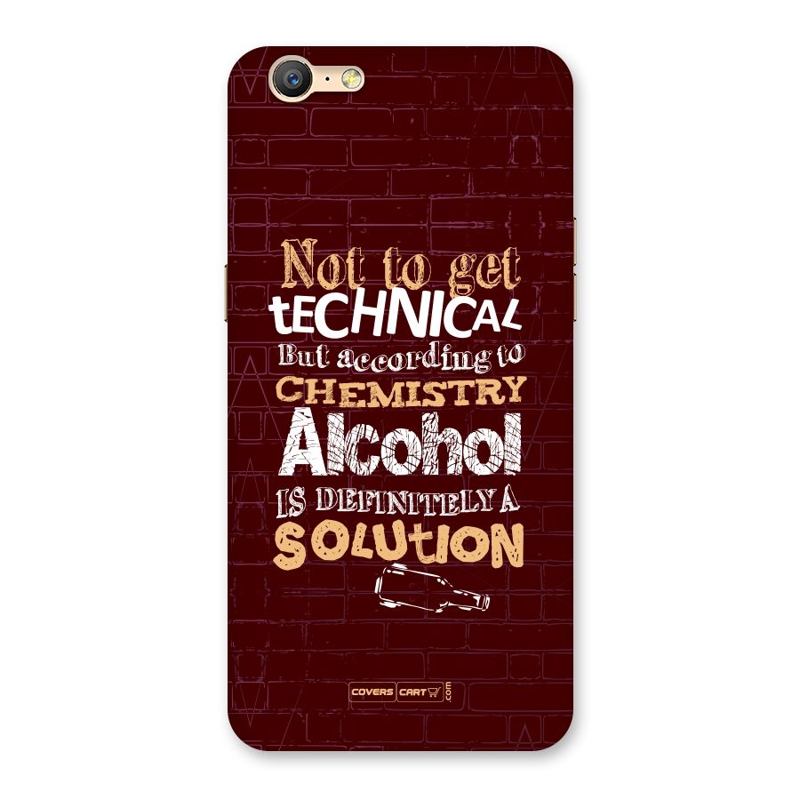 Alcohol is Definitely a Solution Back Case for Oppo A39