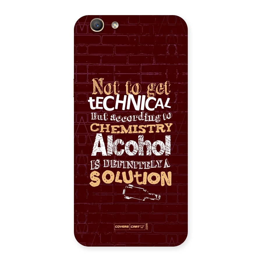 Alcohol is Definitely a Solution Back Case for Oppo A59