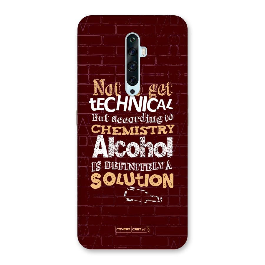 Alcohol is Definitely a Solution Back Case for Oppo Reno2 F