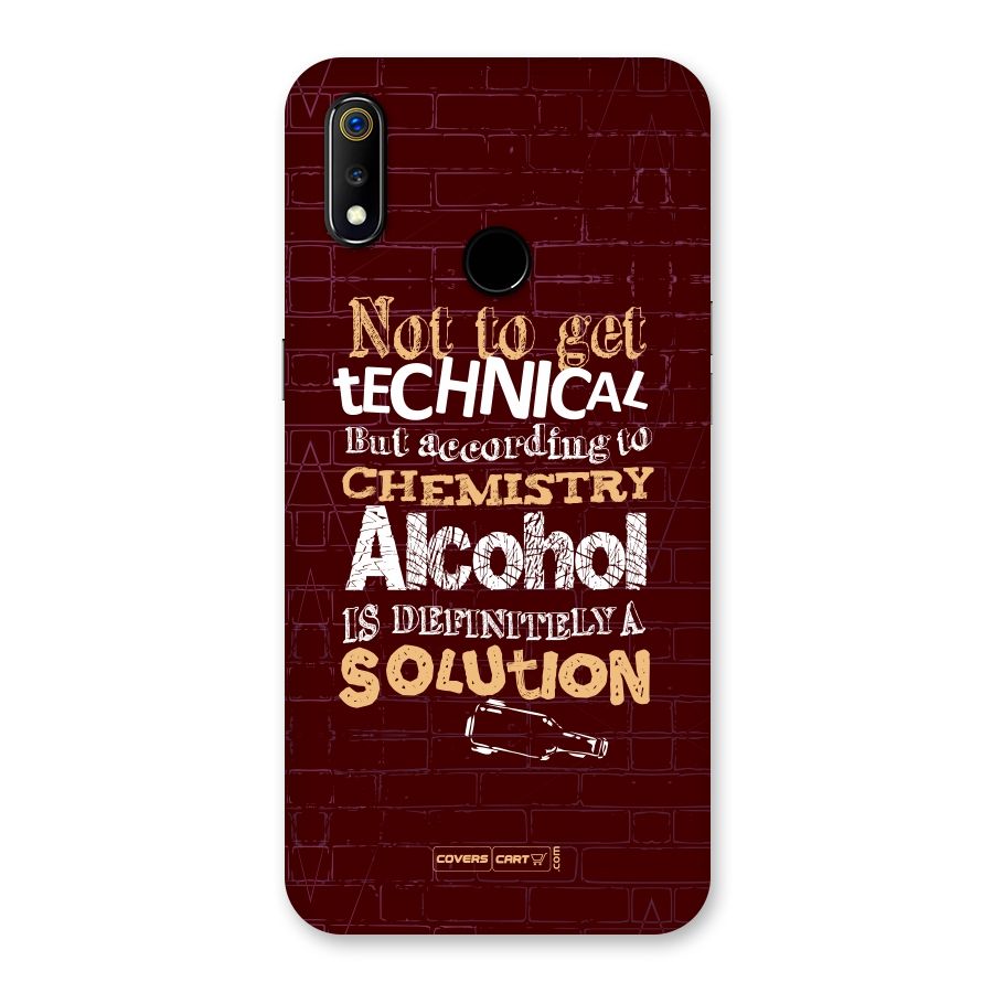 Alcohol is Definitely a Solution Back Case for Realme 3