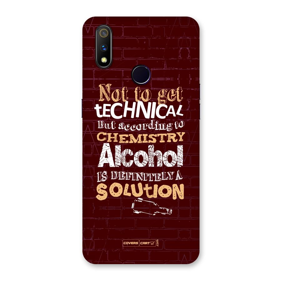 Alcohol is Definitely a Solution Back Case for Realme 3 Pro
