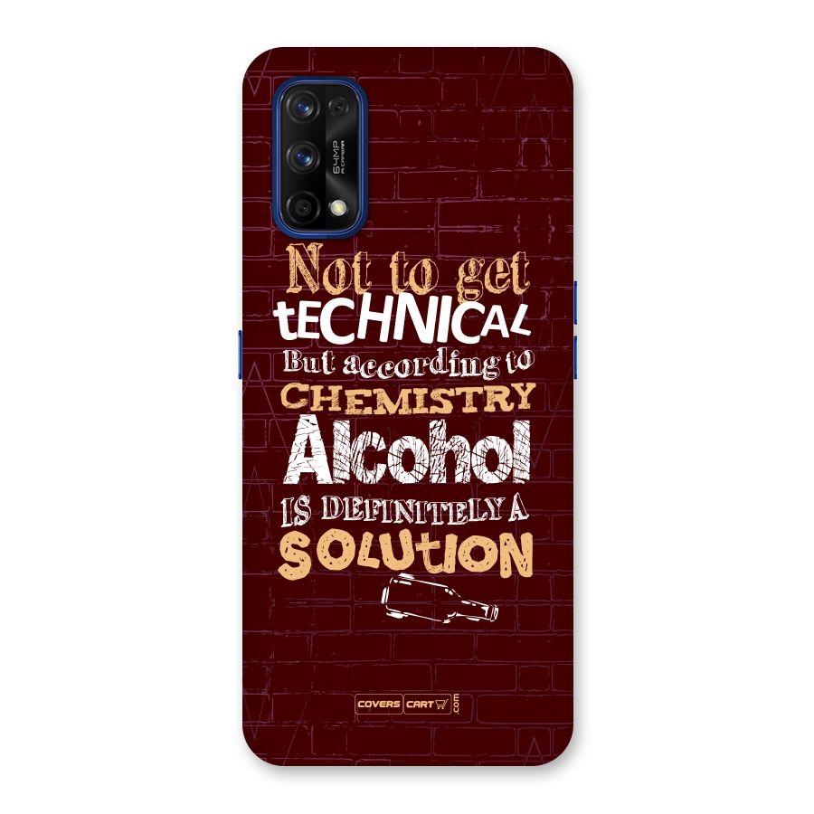 Alcohol is Definitely a Solution Back Case for Realme 7 Pro
