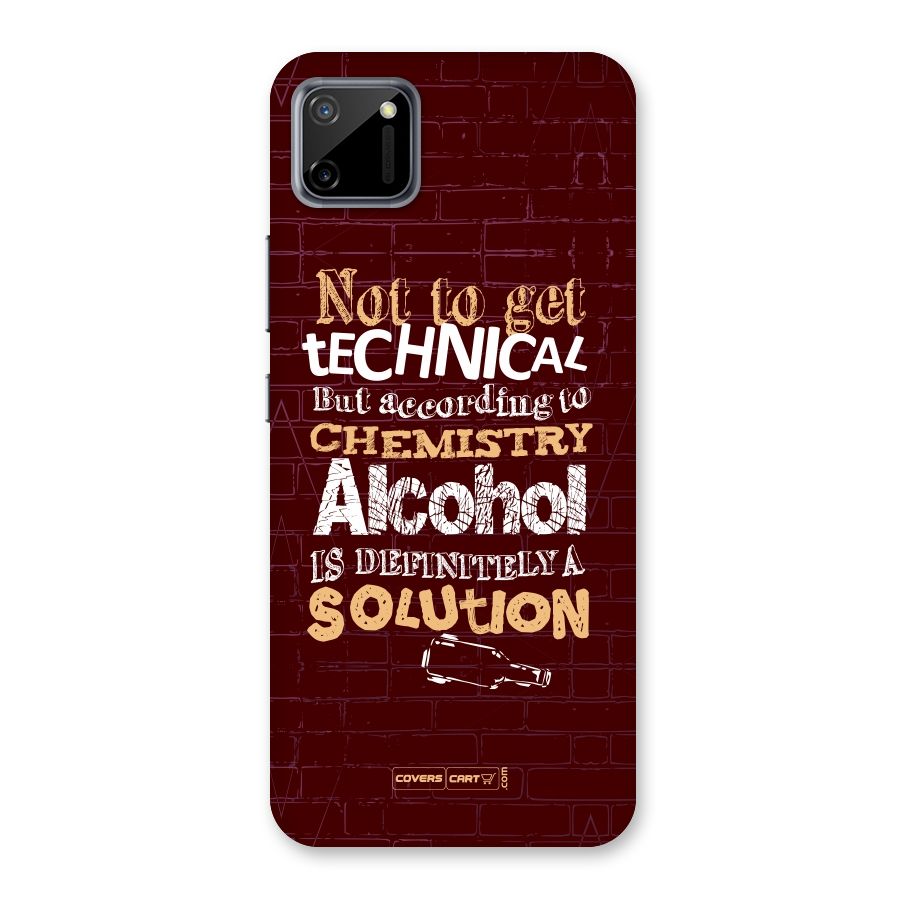 Alcohol is Definitely a Solution Back Case for Realme C11