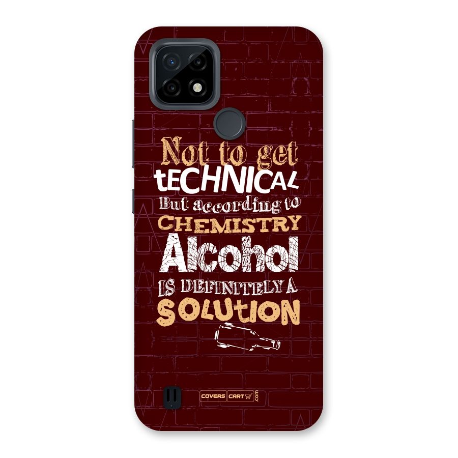 Alcohol is Definitely a Solution Back Case for Realme C21