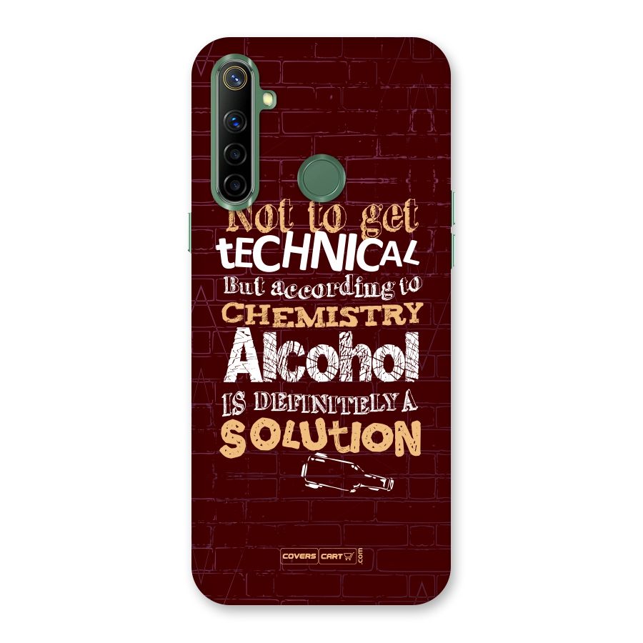 Alcohol is Definitely a Solution Back Case for Realme Narzo 10