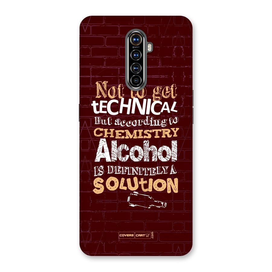 Alcohol is Definitely a Solution Back Case for Realme X2 Pro