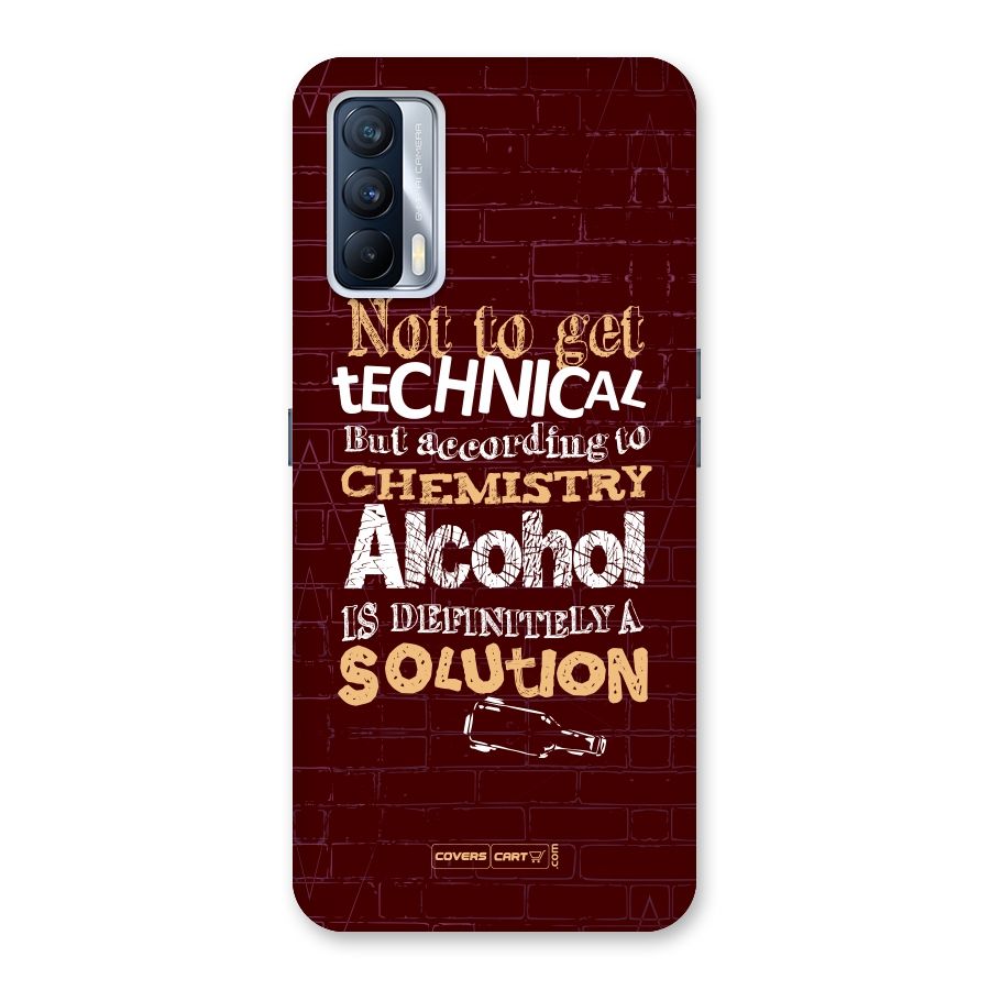 Alcohol is Definitely a Solution Back Case for Realme X7