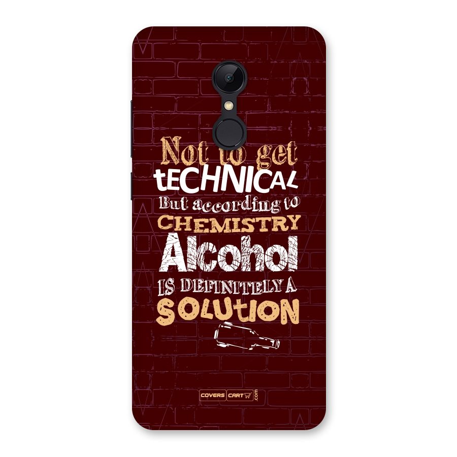 Alcohol is Definitely a Solution Back Case for Redmi 5