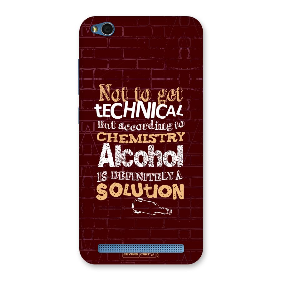 Alcohol is Definitely a Solution Back Case for Redmi 5A