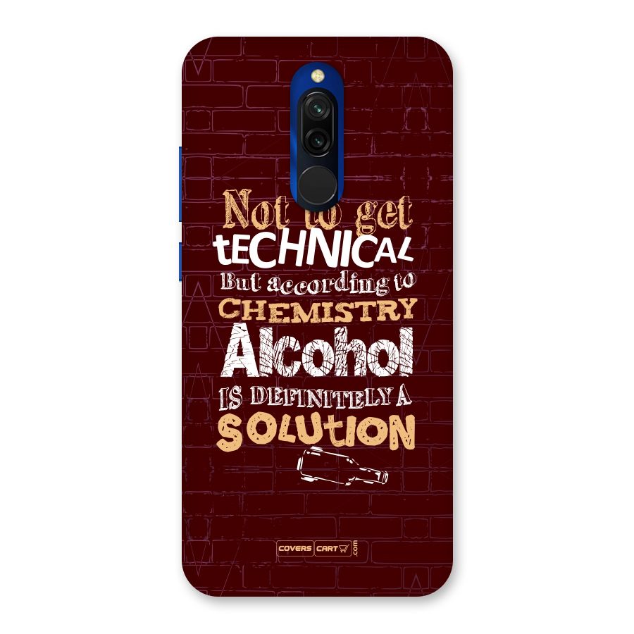 Alcohol is Definitely a Solution Back Case for Redmi 8