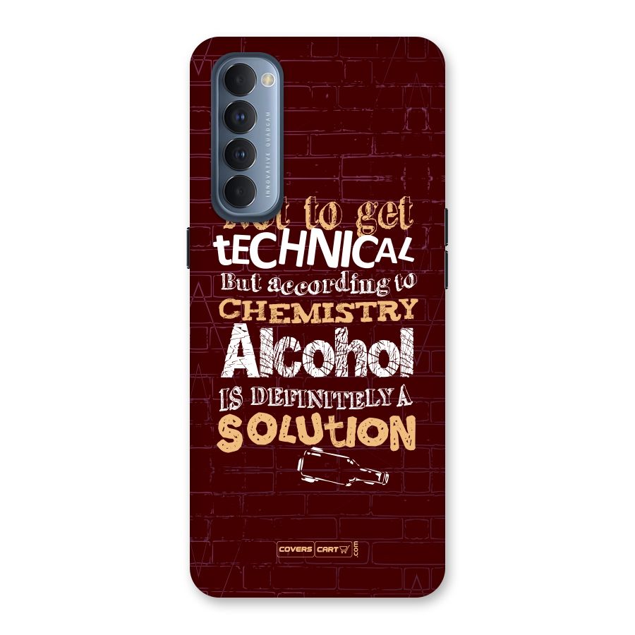 Alcohol is Definitely a Solution Back Case for Reno4 Pro