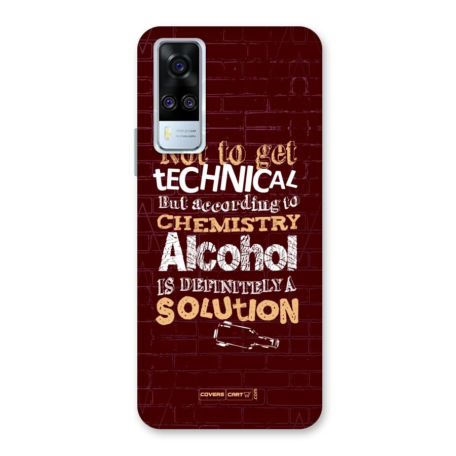 Alcohol is Definitely a Solution Back Case for Vivo Y31