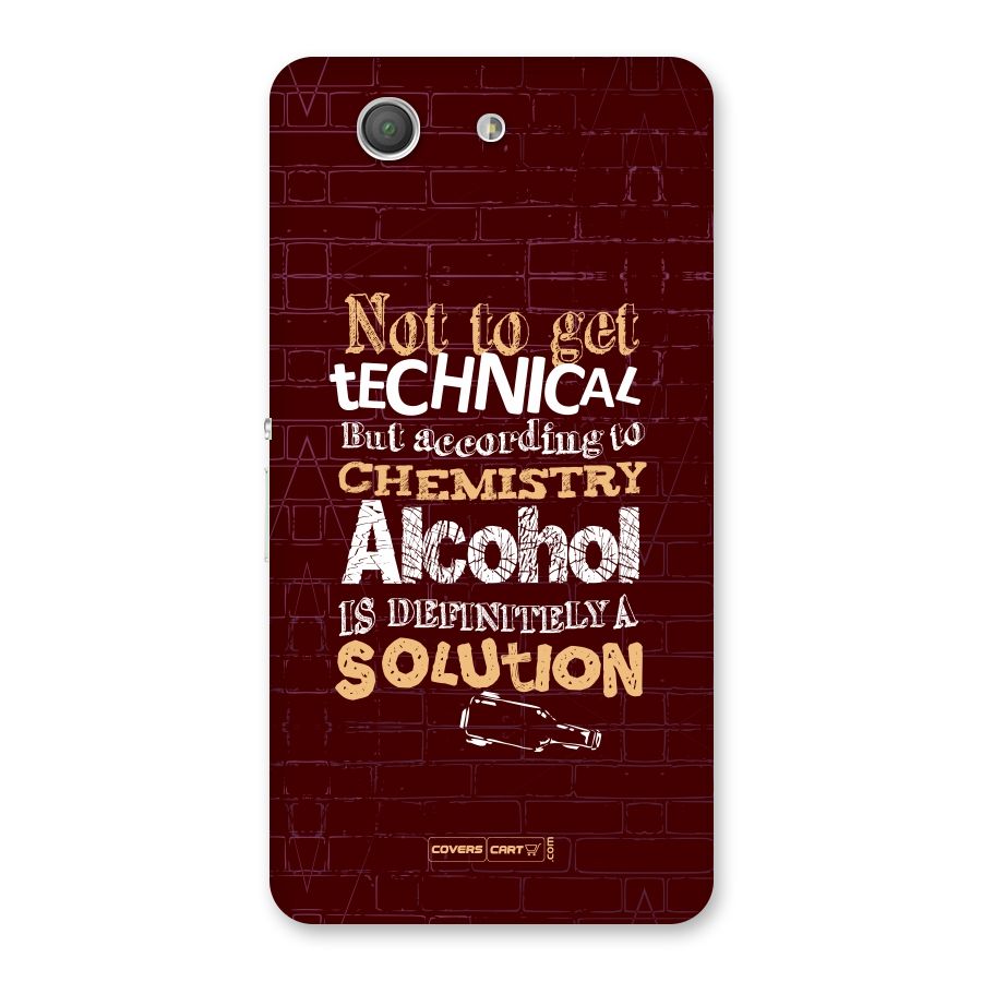 Alcohol is Definitely a Solution Back Case for Xperia Z3 Compact