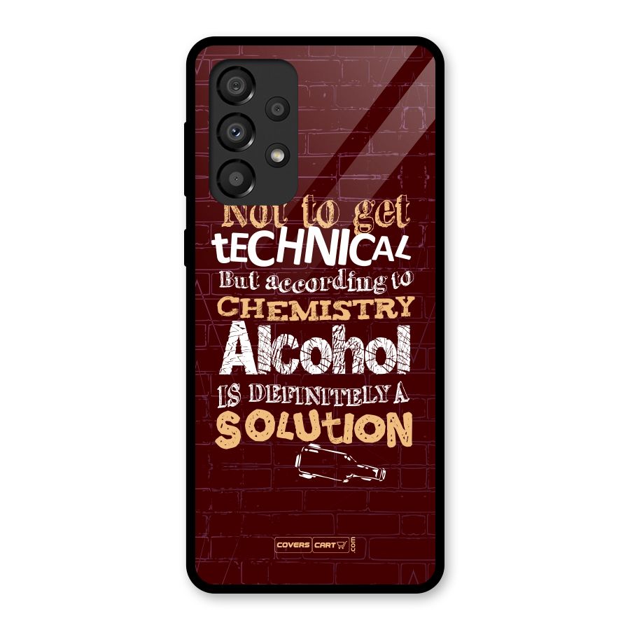 Alcohol is Definitely a Solution Glass Back Case for Galaxy A33 5G