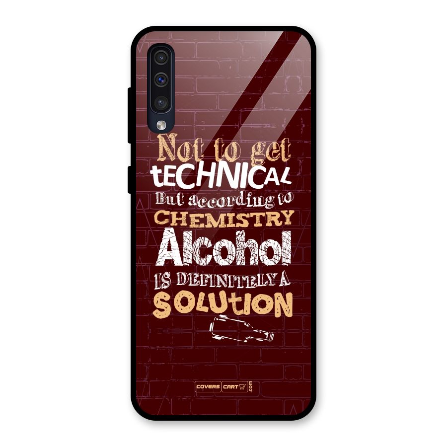 Alcohol is Definitely a Solution Glass Back Case for Galaxy A50
